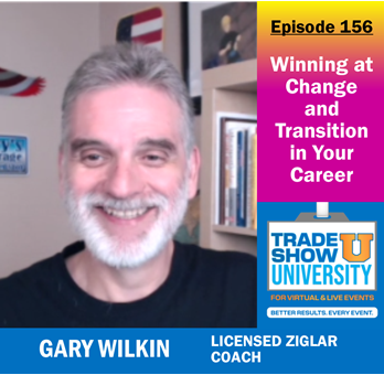 156 – Winning at Change and Transition in Your Career – with Gary Wilkin